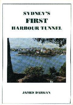 Sydney's First Harbour Tunnel 1992